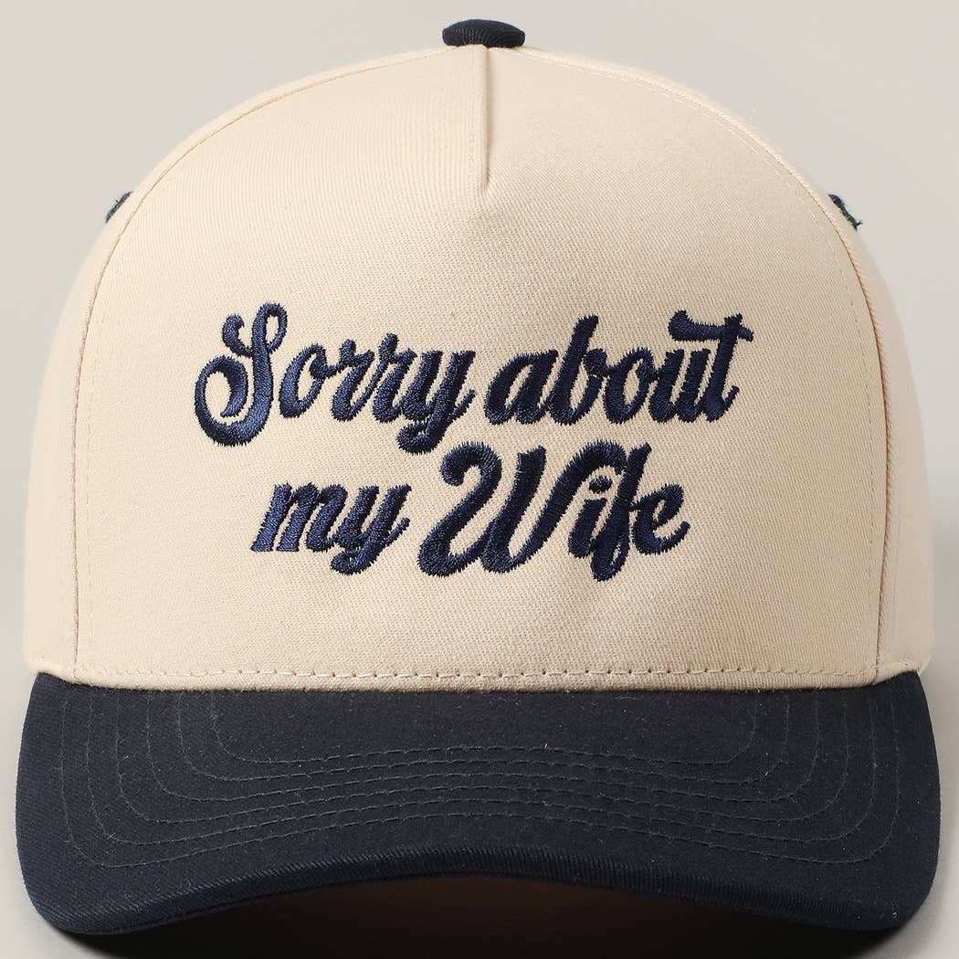 Sorry About My Husband Embroidery Hat