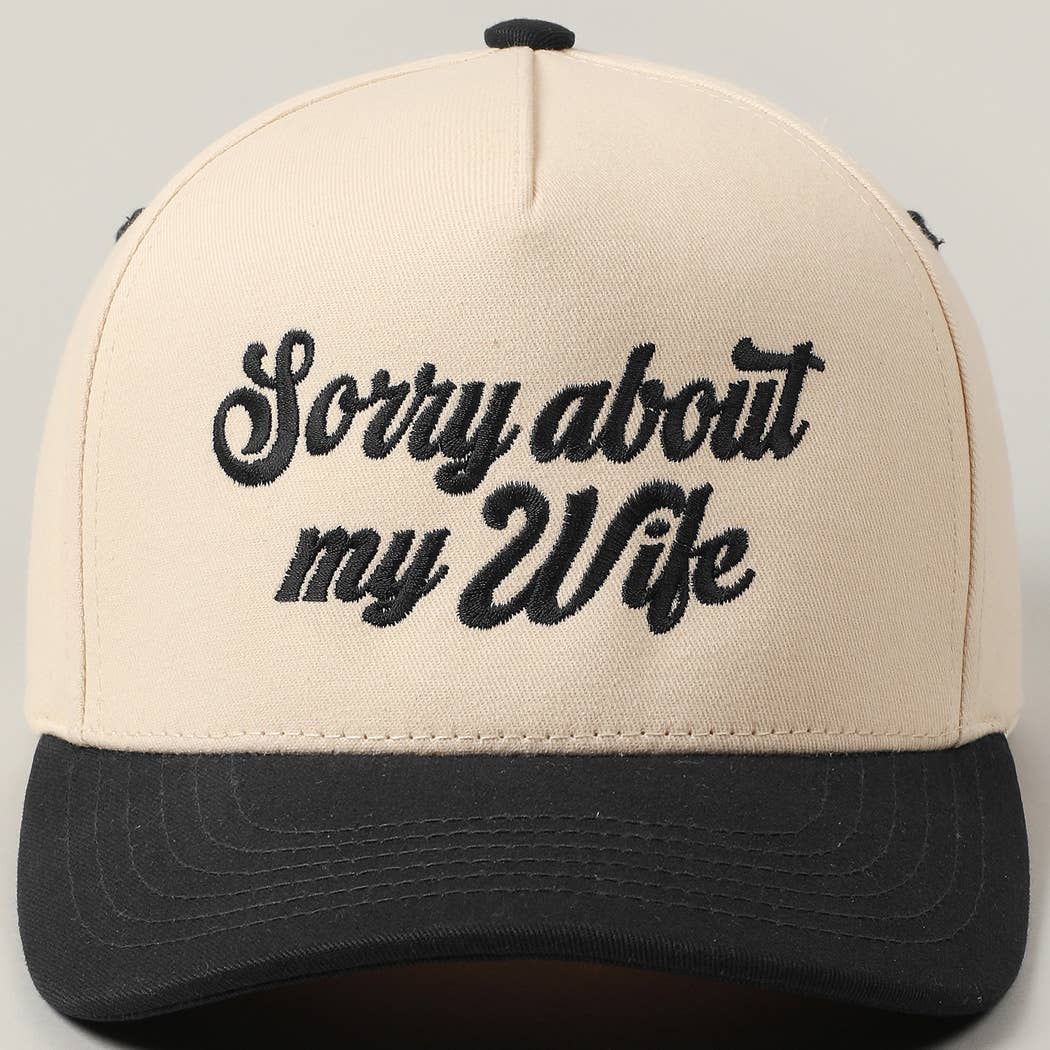 Sorry About My Husband Embroidery Hat
