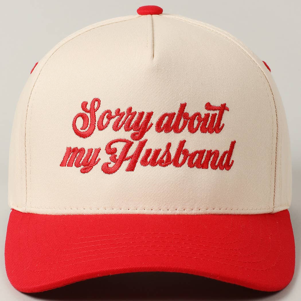 Sorry About My Husband Embroidery Hat