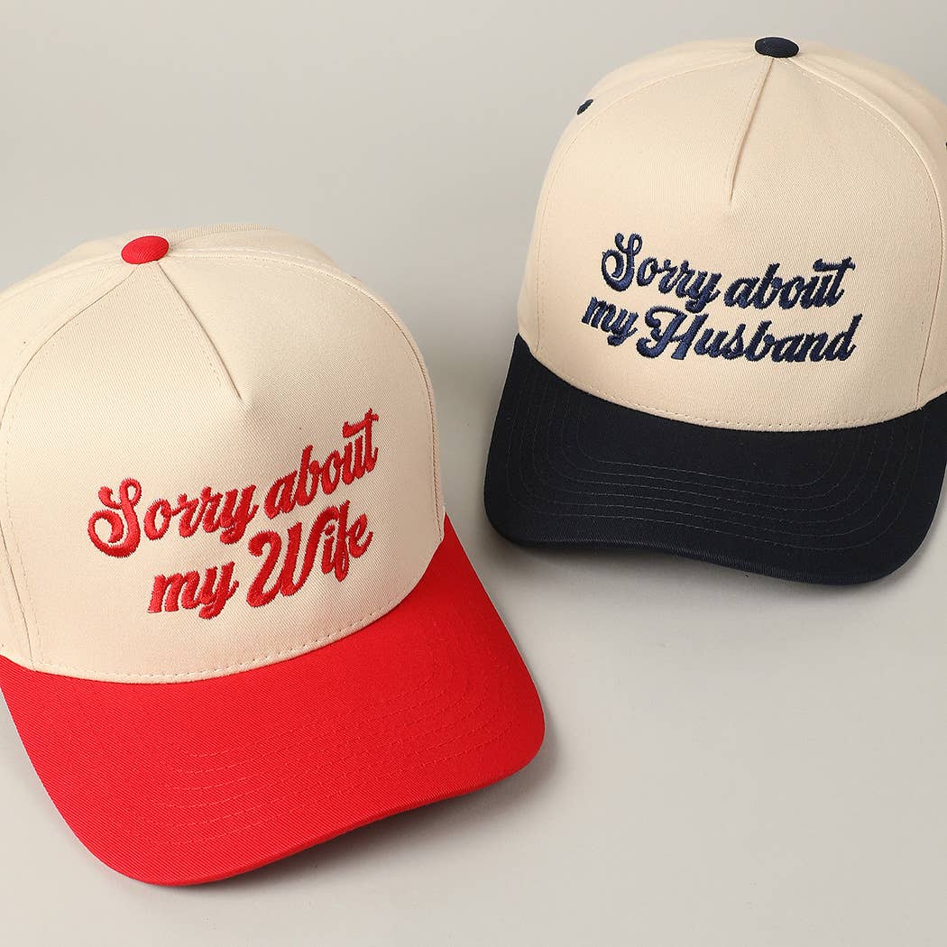 Sorry About My Husband Embroidery Hat