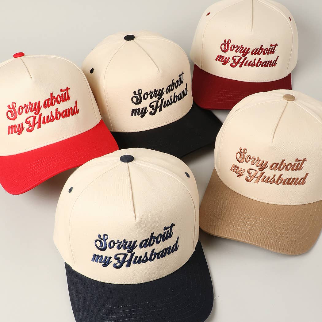 Sorry About My Husband Embroidery Hat