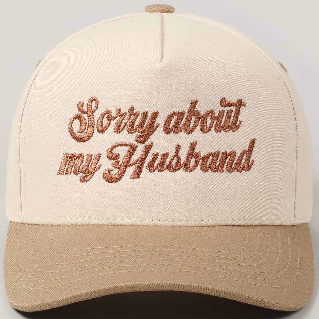 Sorry About My Husband Embroidery Hat