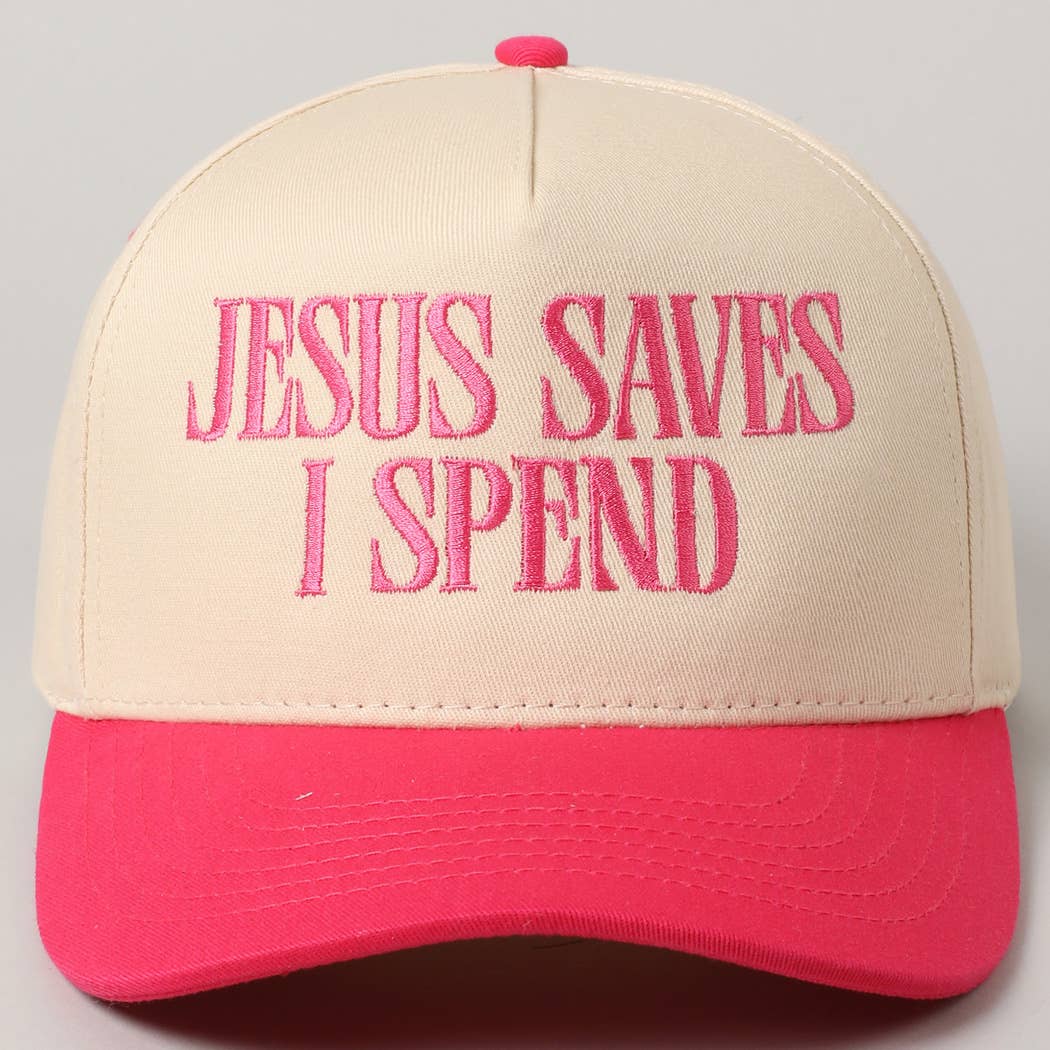 JESUS SAVES I SPEND Embroidery Trucker Hat: HOT PINK