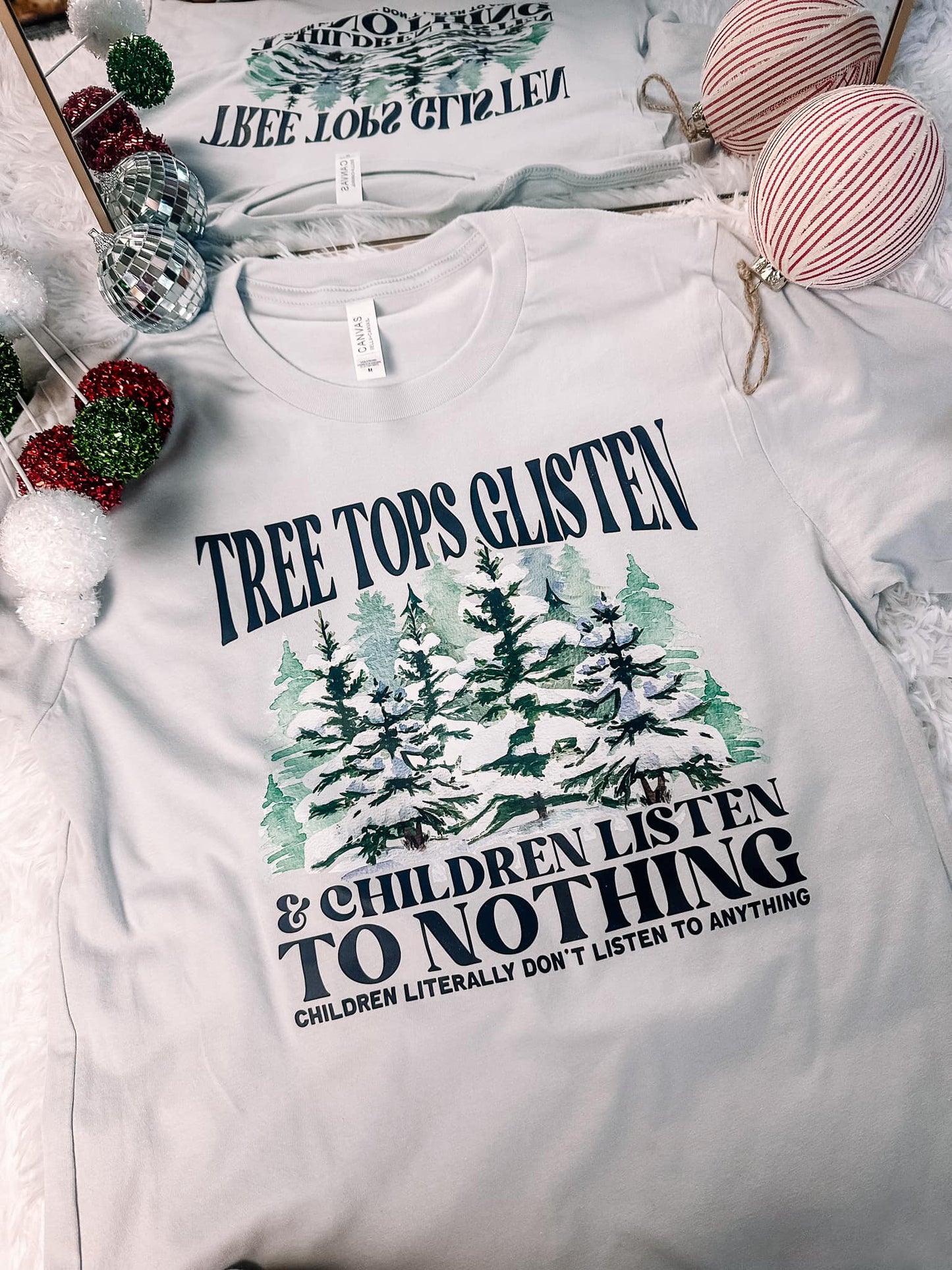 Tree Tops Glisten & Children Listen to Nothing Graphic Tee