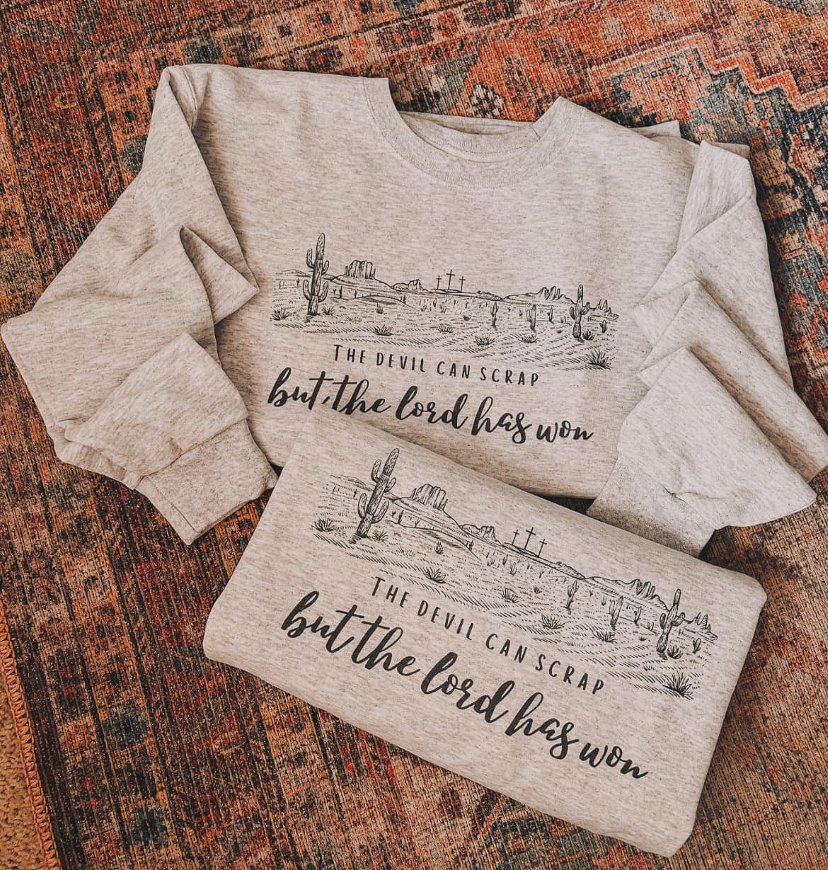 The Devil Can Scrap But the Lord Has Won Western Faith Sweatshirt