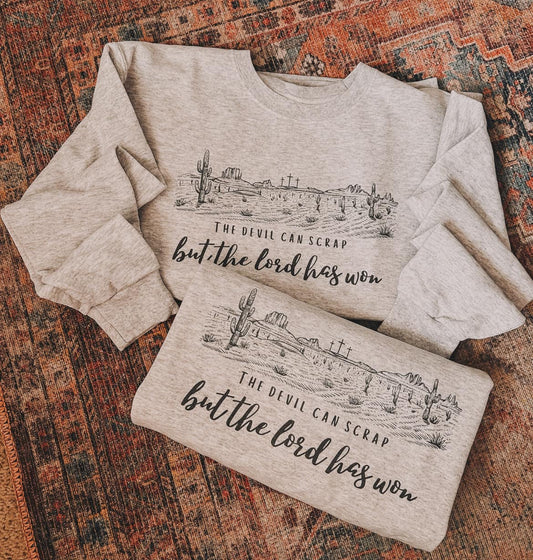 The Devil Can Scrap But the Lord Has Won Western Faith Sweatshirt