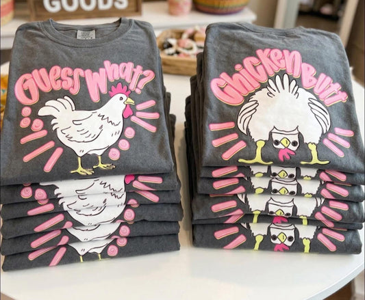 Guess What Chicken Butt Comfort Colors Graphic Tee