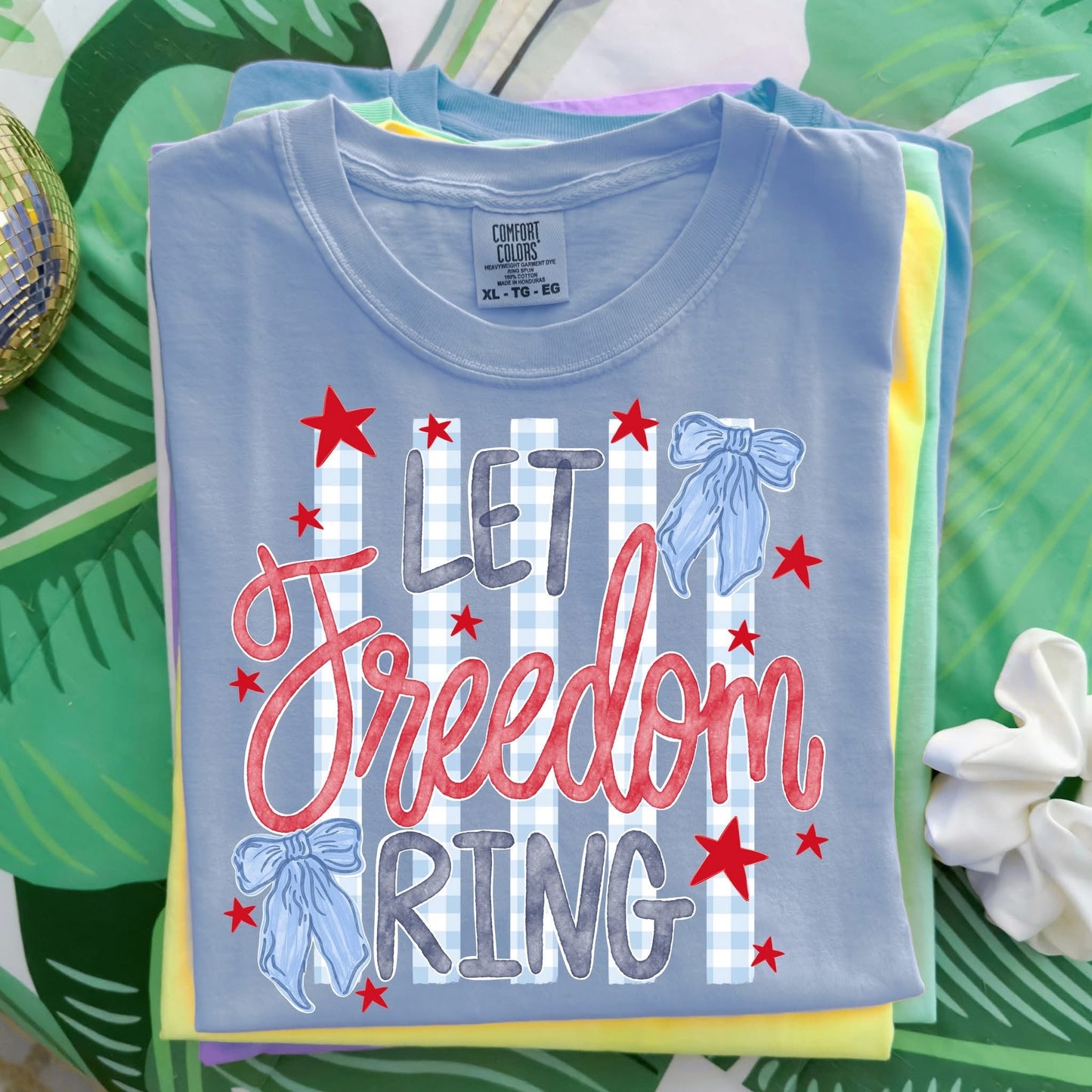Let Freedom Ring 4th of July Comfort Colors Graphic Tee