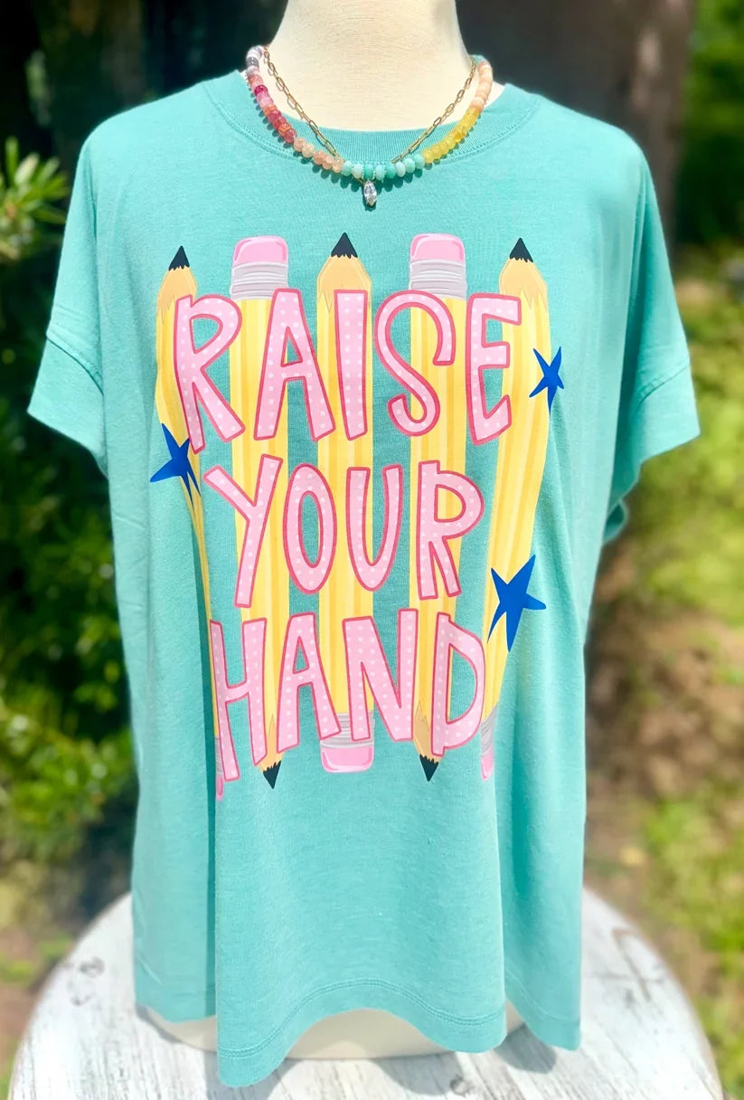 Raise Your Hand Teacher Comfort Colors Graphic Tee
