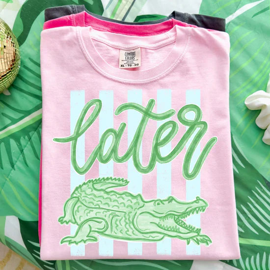 Later Gator Comfort Colors Graphic Tee