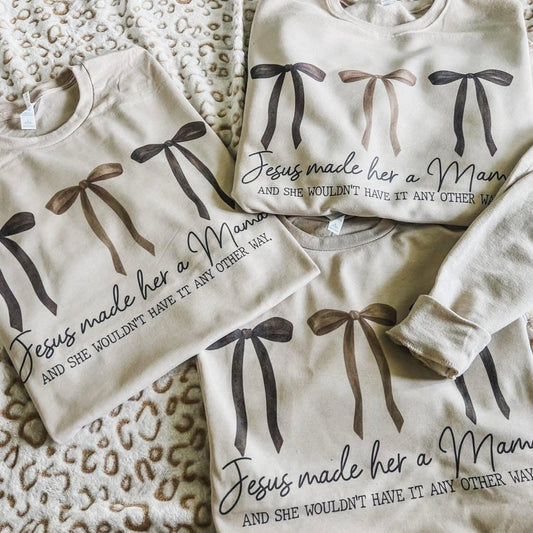Jesus Made Her a Mama Faith Sweatshirt