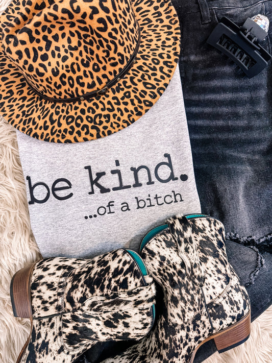 Be Kind of a B…. Sweatshirt - Athletic Heather Grey
