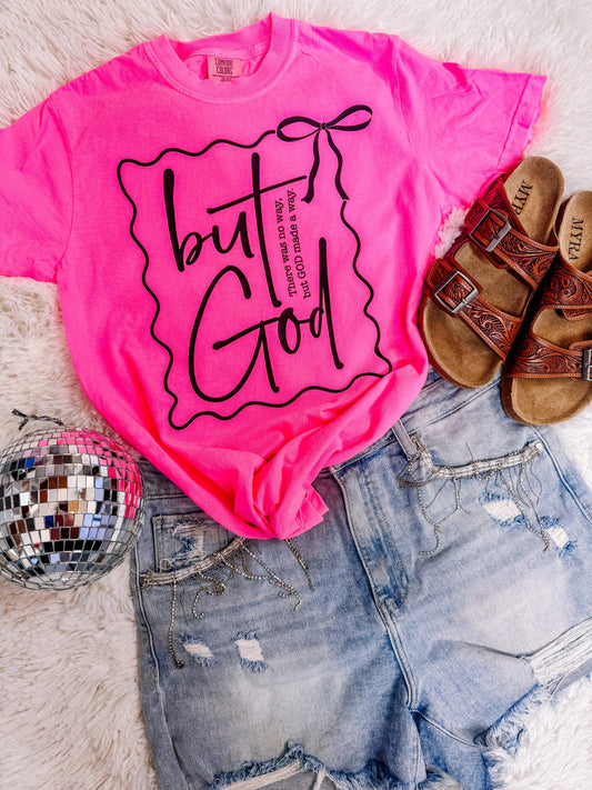 But God Neon Pink Faith Graphic Tee Comfort Colors