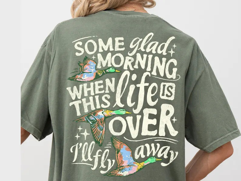 Some Glad Morning When Life is Over Faith Hunting Comfort Colors Graphic Tee