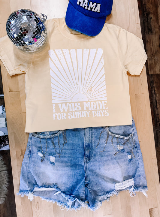 I was Made for Sunny Days Comfort Colors Graphic Tee