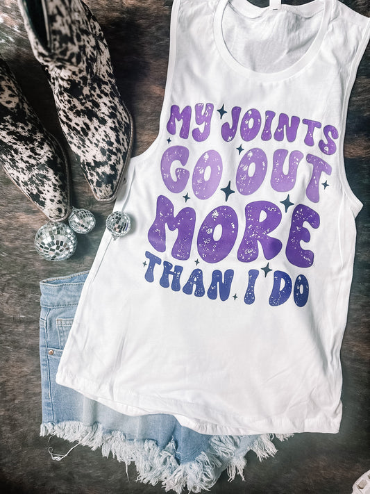 My Joints Go Out More Than I Do Funny Tank Top