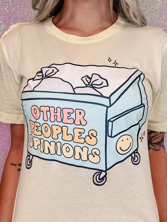 Other People's Opinions Dumpster Graphic Tee